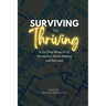 Surviving to Thriving: A Six-Step Blueprint to Narcissistic Abuse Healing and Recovery