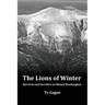 The Lions of Winter, Survival and Sacrifice on Mount Washington