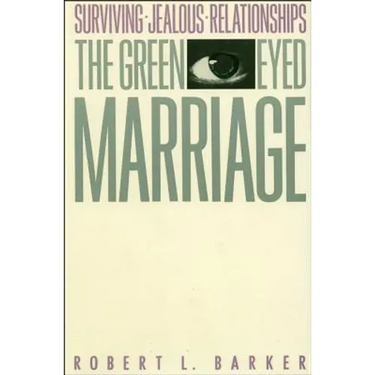 The Green-Eyed Marriage