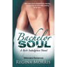Bachelor Soul: A Rich Indulgence Novel