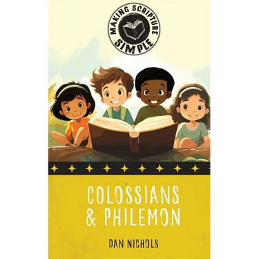 Making Scripture Simple: Colossians & Philemon