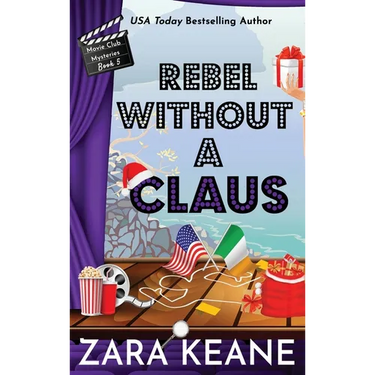 Rebel Without a Claus (Movie Club Mysteries, Book 5)