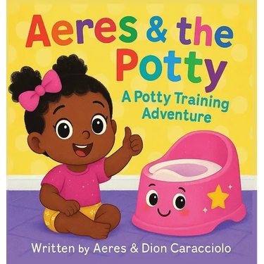 Aeres & the Potty: A potty training adventure