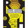 The Roger Hudson Guitar Method: for Classical and Fingerstyle Guitarists