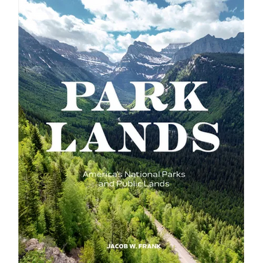 Parklands: America's National Parks and Public Lands