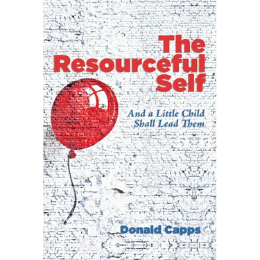 The Resourceful Self: And a Little Child Shall Lead Them