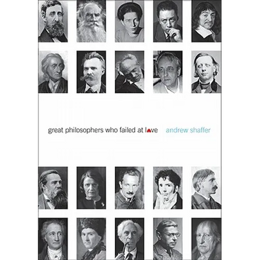 Great Philosophers Who Failed at Love