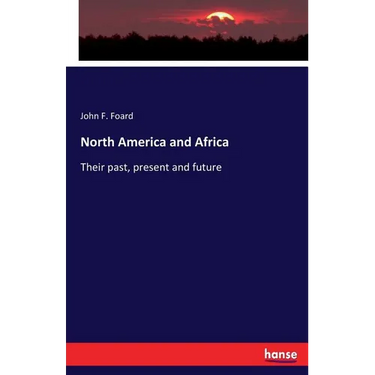 North America and Africa: Their past, present and future
