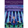 Positive Financial Karma