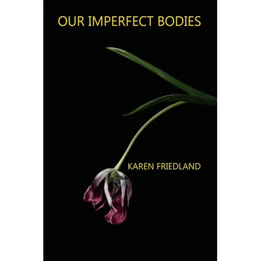 Our Imperfect Bodies