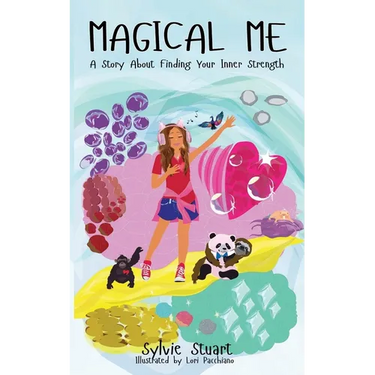 Magical Me: A Story About Finding Your Inner Strength