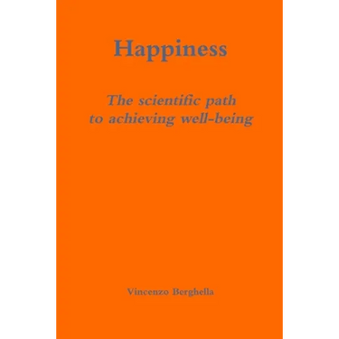 Happiness: the scientific path to achieving well-being