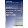 Quantum-Enhanced Nonlinear Spectroscopy
