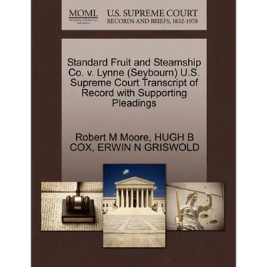 Standard Fruit and Steamship Co. V. Lynne (Seybourn) U.S. Supreme Court Transcript of Record with Supporting Pleadings