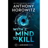 With a Mind to Kill: A James Bond Novel