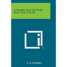 A Short Life of Pope Pius the Tenth