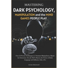Mastering Dark Psychology, Manipulation, and the Mind Games People Play: Over 20 Proven Techniques to Outsmart Manipulators, Master Lie Detection, Dec