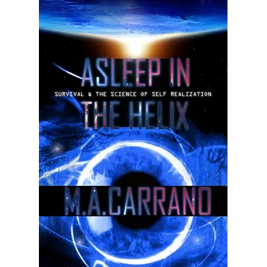 Asleep in the Helix: Survival & the Science of Self Realization
