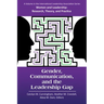 Gender, Communication, and the Leadership Gap