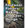 Footwear Pattern Making and Last Design