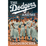 The Dodgers and Me