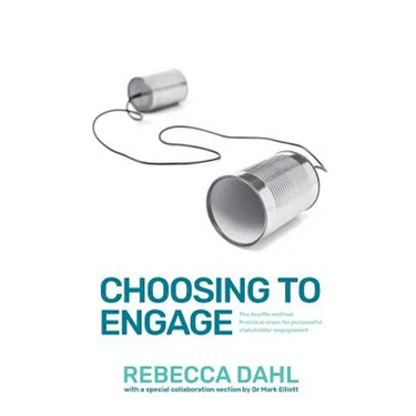 Choosing to Engage: The Scaffle method - Practical steps for purposeful stakeholder engagement