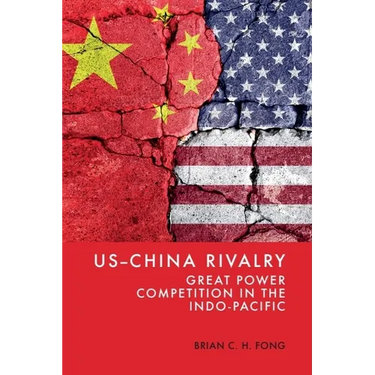 Us-China Rivalry: Great Power Competition in the Indo-Pacific