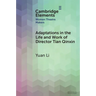 Adaptations in the Life and Work of Director Tian Qinxin