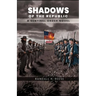 Shadows Of The Republic: A Sentinel Order Novel