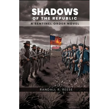 Shadows Of The Republic: A Sentinel Order Novel
