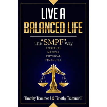Live a Balanced Life: The "SMPF" Way