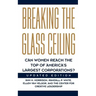 Breaking the Glass Ceiling: Can Women Reach the Top of America's Largest Corporations? Updated Edition