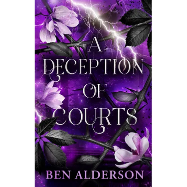 A Deception of Courts: Realm of Fey, Book III