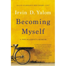 Becoming Myself: A Psychiatrist's Memoir