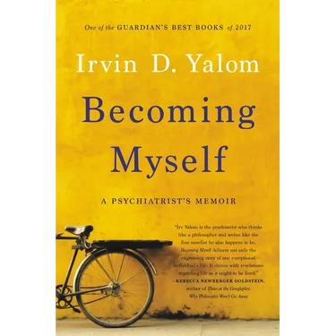 Becoming Myself: A Psychiatrist's Memoir