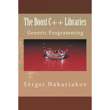 The Boost C++ Libraries: Generic Programming