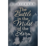 The Battle in the Midst of the Storm