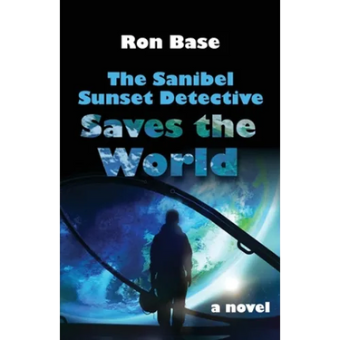 The Sanibel Sunset Detective Saves the World