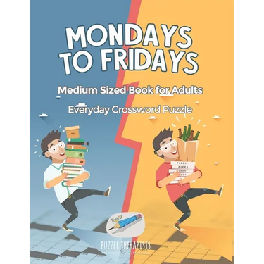 Mondays to Fridays Everyday Crossword Puzzle Medium Sized Book for Adults