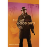 The Last of the Good Guys