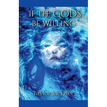 If the Gods be Willing