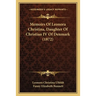 Memoirs Of Leonora Christina, Daughter Of Christian IV Of Denmark (1872)