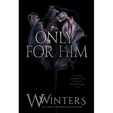 Only For Him
