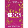 Blessed Not Broken: The Power of Letting Go