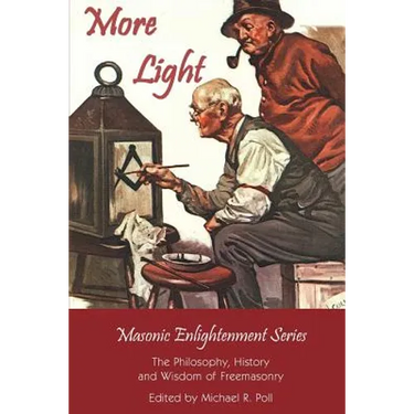 More Light - Masonic Enlightenment Series