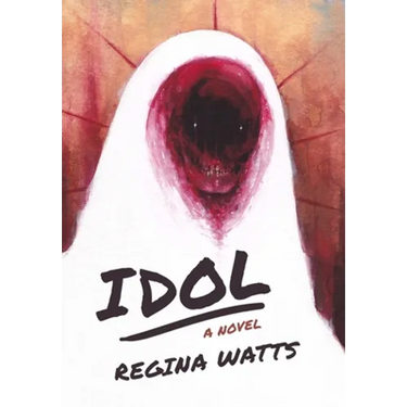 Idol: A Horror Novel