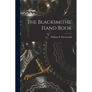 The Blacksmiths' Hand Book