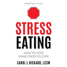Stress Eating: How to STOP Using Food to Cope