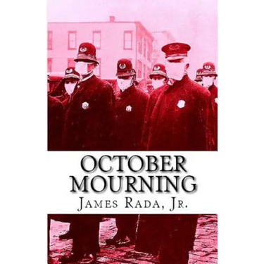 October Mourning: A Novel of the 1918 Spanish Flu Pandemic