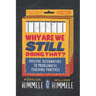 Why Are We Still Doing That?: Positive Alternatives to Problematic Teaching Practices